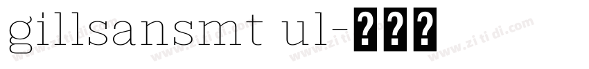 gillsansmt ul字体转换